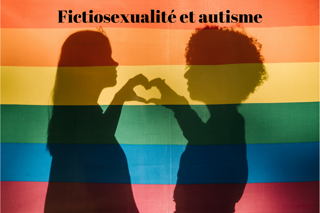 Fictiosexualité et autisme