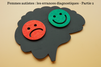 Femmes autistes : les errances diagnostiques - Partie 2