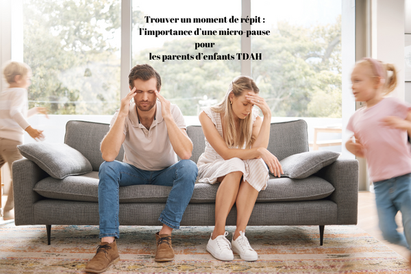 Trouver un moment de répit : l’importance d’une micro-pause pour les parents d’enfants TDAH